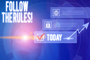 Writing note showing Follow The Rules. Business concept for go with regulations governing conduct or procedure Picture photo network scheme with modern smart device