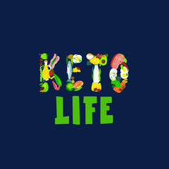 Keto diet or ketogenic food. Low carb and high fat food eating. Fish, nuts, egg, meat, avocado...  Quote, phrase, cartoon stylized lettering. Healthy nutrition isolated poster.