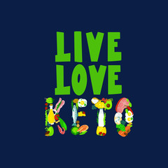 Keto diet or ketogenic food. Low carb and high fat food eating. Fish, nuts, egg, meat, avocado...  Quote, phrase, cartoon stylized lettering. Healthy nutrition isolated poster.