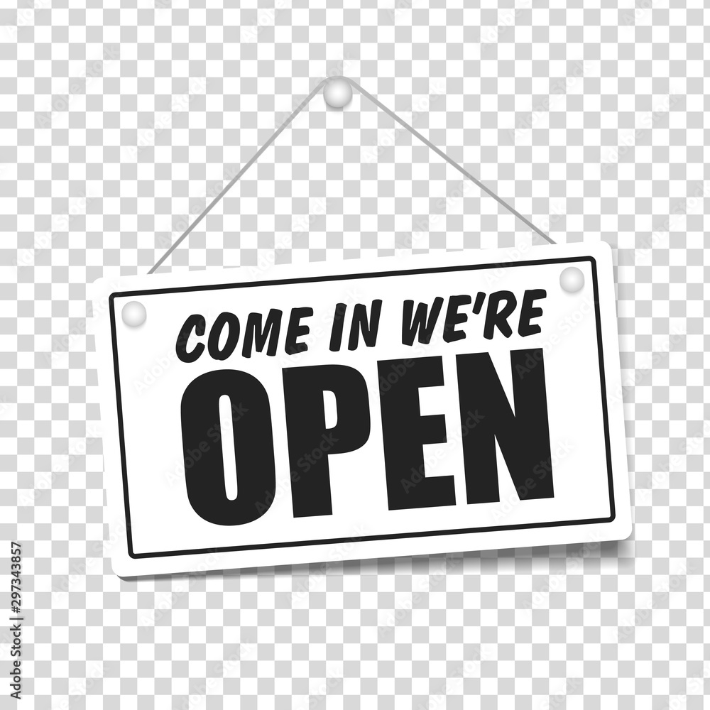 Poster come in we're open in signboard with a rope on transparent background. vector