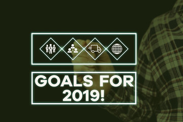 Text sign showing Goals For 2019. Business photo showcasing object of demonstratings ambition or effort aim or desired result Picture photo system network scheme modern technology smart device