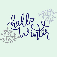 Hello Winter vector illustration. Hand lettering decorated with naked branches on light blue background