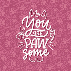 Funny lettering quote about cats for print in hand drawn style. Creative typography slogan design for posters. Cartoon vector illustration.