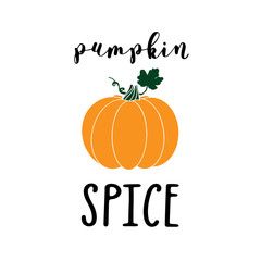 Hand sketched " Pumpkin spice " quote with pumpkin, isolated on white background. Lettering for label, sticker.