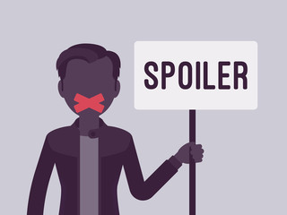 Spoiler alert man. Guy with his mouth sealed by adhesive tape not to reveal unknown aspect, movie plot, major plot details from the series finale message. Vector illustration with faceless character