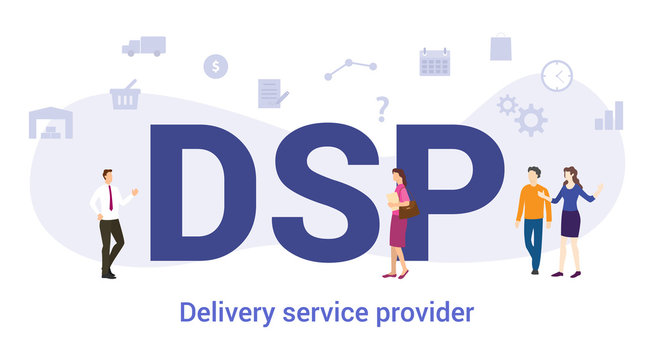 dsp delivery service provider concept with big word or text and team people with modern flat style - vector