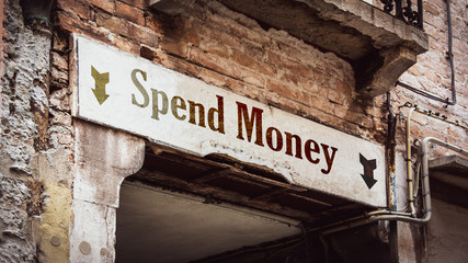 Street Sign Spend Money
