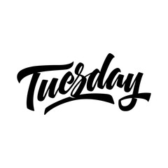 Tuesday. Brush pen modern calligraphy. Vector illustration.