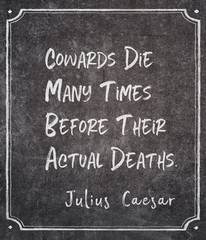Fototapeta premium cowards die before Caesar quote