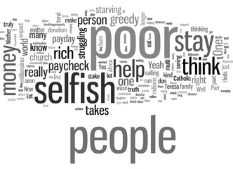 It Takes A Selfish Person To Stay Poor
