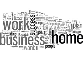 How To Have Success With A Work At Home Business