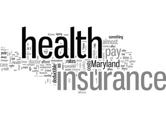 How To Get The Best Rates On Health Insurance In Maryland
