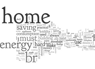 Fototapeta na wymiar Home Energy Why is there a need to improve it