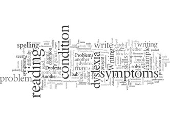 Dyslexia Symptoms To Watch Out For