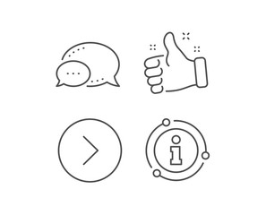 Forward arrow line icon. Chat bubble, info sign elements. Next Arrowhead symbol. Next navigation pointer sign. Linear forward outline icon. Information bubble. Vector
