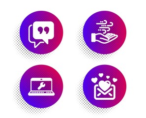 Laptop repair, Wind energy and Quote bubble icons simple set. Halftone dots button. Love mail sign. Computer service, Breeze power, Chat comment. Valentines letter. Business set. Vector