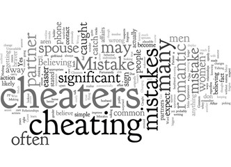 Fototapeta na wymiar Common Mistakes Cheaters Make In Relationships