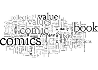 Comic Book Values How To Maximize The Value Of Your Comics