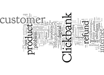 Clickbank Refunds and What You Can Do About It