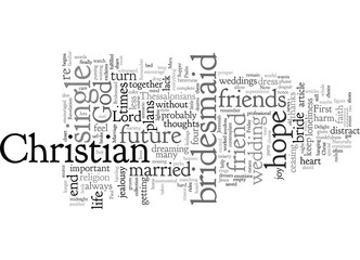 Christian Single So You re a Bridesmaid Again