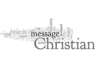 Christian Message Boards Explained