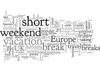 Fototapeta premium Cheap Weekend Break
