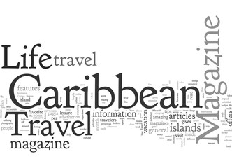 Caribbean Travel and Life Magazine