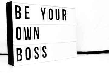 Inspirational Business start up board. Concept. Be Your Own Boss quote