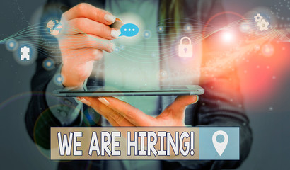 Word writing text We Are Hiring. Business photo showcasing recently you employ someone or pay...