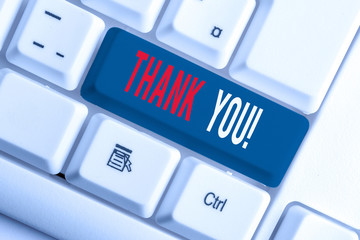 Writing note showing Thank You. Business concept for polite expression used when acknowledging gift...