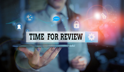 Conceptual hand writing showing Time For Review. Concept meaning review of a system or situation in its formal examination Picture photo network scheme with modern smart device