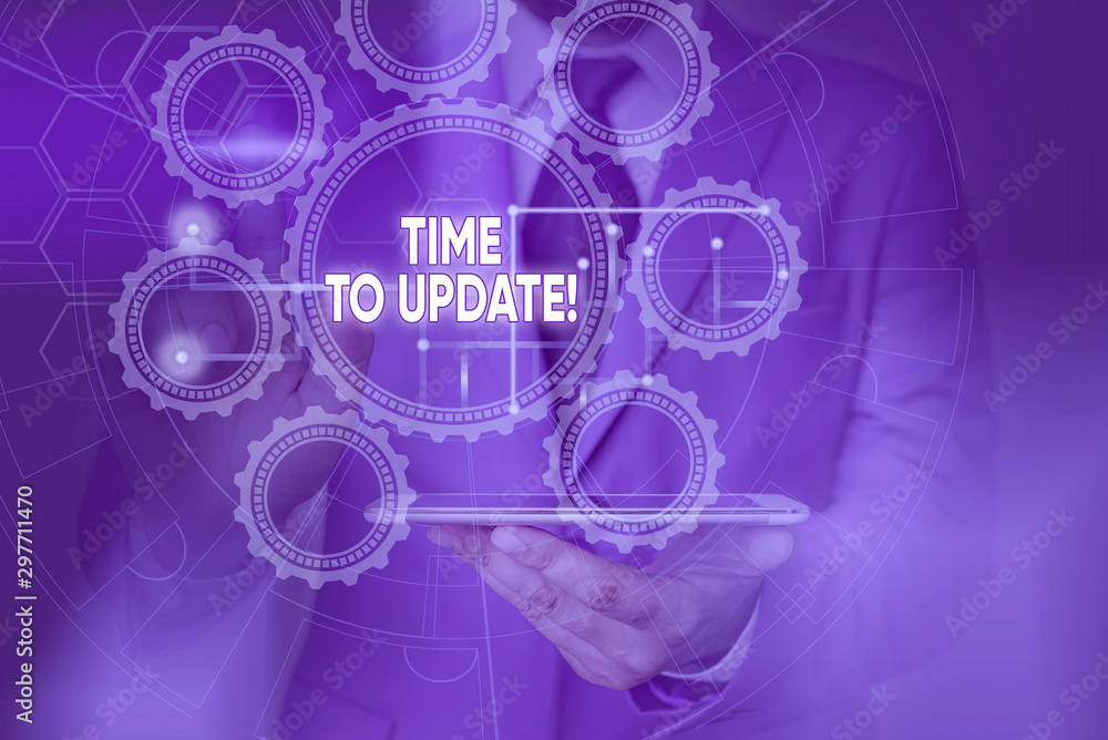 Poster conceptual hand writing showing time to update. concept meaning this is right moment to make somethi