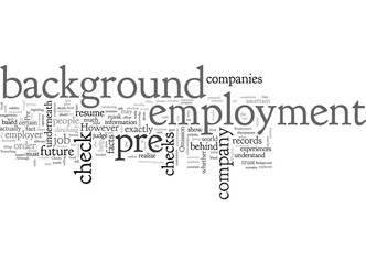 About Pre Employment Background Checks