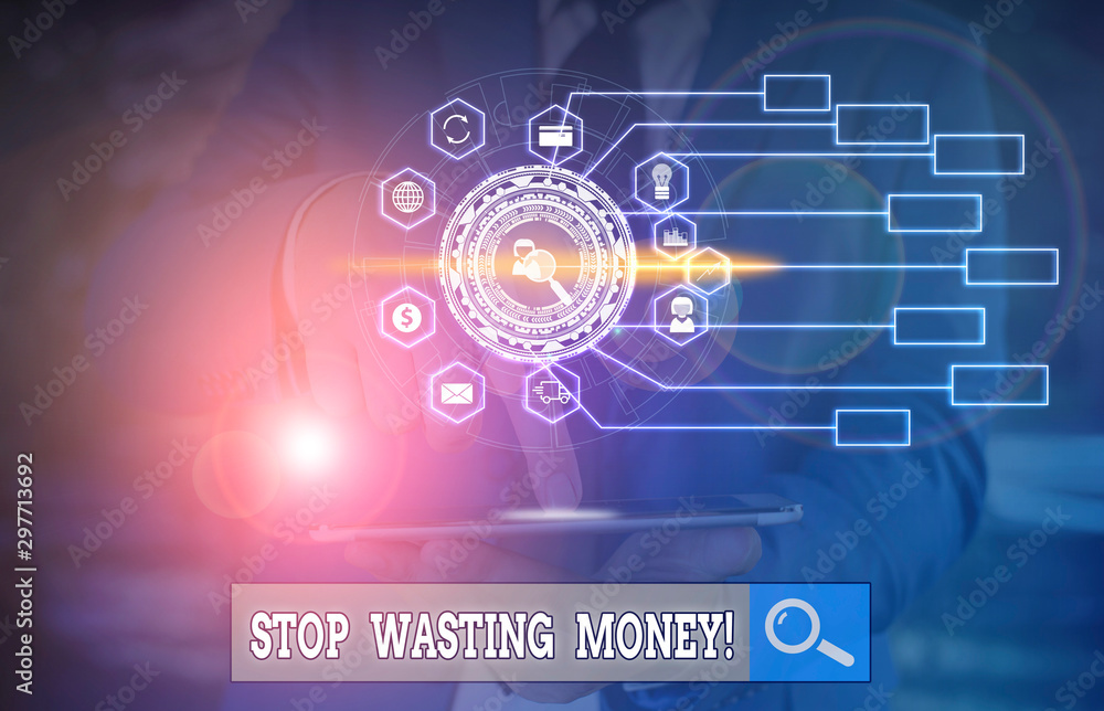 Poster conceptual hand writing showing stop wasting money. concept meaning advicing demonstrating or group 