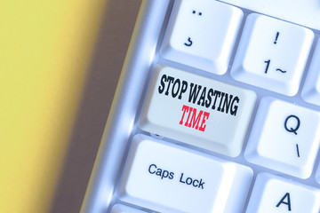 Conceptual hand writing showing Stop Wasting Time. Concept meaning advising demonstrating or group...