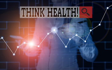 Word writing text Think Health. Business photo showcasing state of complete physical mental and...