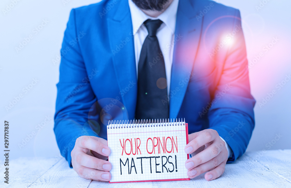 Poster writing note showing your opinion matters. business concept for show you do not agree with something