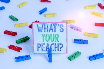 Word writing text What S Is Your Peach question. Business photo showcasing an exceptionally good demonstrating or thing Colored clothespin papers empty reminder white floor background office