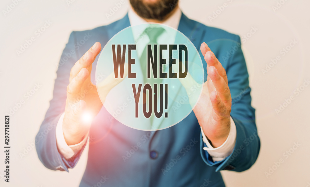Poster handwriting text writing we need you. conceptual photo asking someone to work together for certain j
