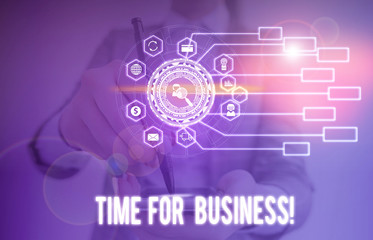 Conceptual hand writing showing Time For Business. Concept meaning fulfil transactions within...