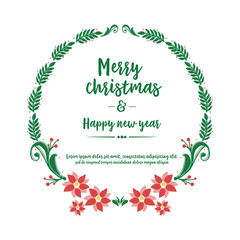 Greeting card design merry christmas and happy new year, with artwork of green leaf flower frame. Vector