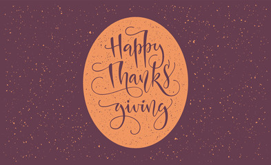 Happy Thanksgiving beautiful lettering. Celebration quote Happy Thanksgiving for stamp, greeting card. illustration.