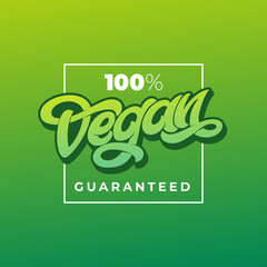 100 VEGAN GUARANTEED typography with square frame. Handwritten lettering for restaurant, cafe menu. elements for labels, logos, badges, stickers or icons. illustration.