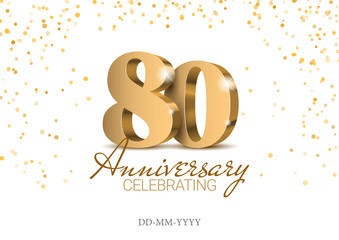 Anniversary 80. gold 3d numbers. Poster template for Celebrating 80th anniversary event party. Vector illustration - obrazy, fototapety, plakaty