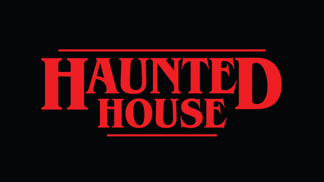Haunted House halloween red message on black. Eighties style lettering