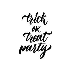 Trick or treat party hand written Halloween poster. Calligraphy vector for greeting card, banner, print, party invitation, t-shirt, social media.