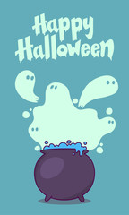 Vector image, postcard. Themed image for the holiday, Halloween, All Saints Day. Witch's cauldron with boiling liquid, steam or smoke that turns into ghosts. Handwritten lettering 
