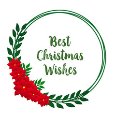 Graphic card best christmas wishes, with design element of green leaves and red flower. Vector