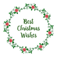 Concept of card best christmas wishes, with motif red rose flower frame and green leaves beautiful. Vector