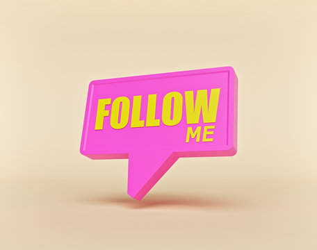 Follow me text on speech bubble isolated on pastel background. minimal design. 3d rendering
